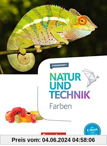 Natur und Technik - Naturwissenschaften: Neubearbeitung - Themenhefte / 5.-10. Schuljahr - Farben